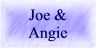 Joe and Angie